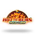 Hot To Burn Hold And Spin